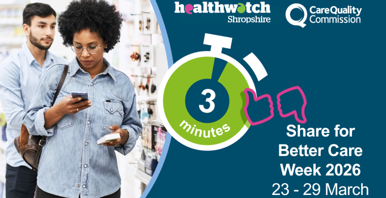 Here’s a **shorter alt text**, with **no mention of blurred faces**:  **Alt text:**   *Graphic for Healthwatch Shropshire and the Care Quality Commission promoting “Share for Better Care Week 2026,” 23–29 March, with an image of people shopping and a stopwatch showing “3 minutes.”*